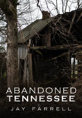 Cover of Abandoned Tennessee