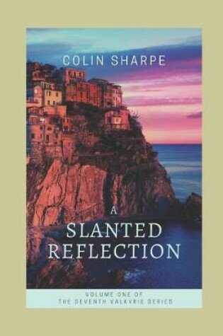 Cover of A Slanted Reflection