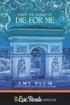 Book cover for Inside the World of Die for Me