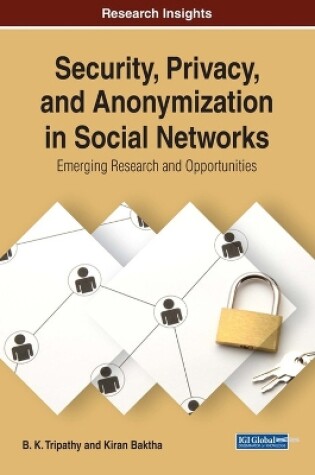 Cover of Security, Privacy, and Anonymization in Social Networks