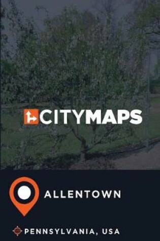 Cover of City Maps Allentown Pennsylvania, USA