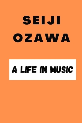 Book cover for Seiji Ozawa
