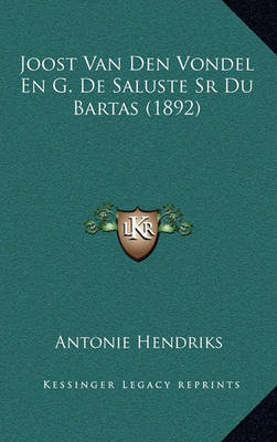 Cover of Joost Van Den Vondel En G. de Saluste Sr Du Bartas (1892)
