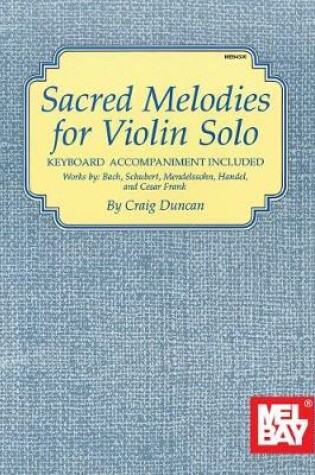 Cover of Sacred Melodies For Violin Solo