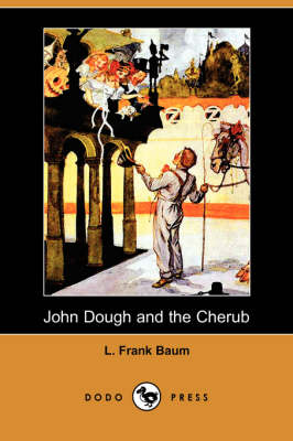 Book cover for John Dough and the Cherub (Dodo Press)