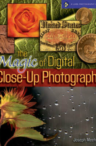 Cover of Magic of Digital Close-up Photography