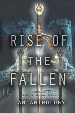 Cover of Rise of the Fallen - An Anthology