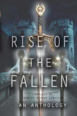 Book cover for Rise of the Fallen - An Anthology