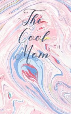 Book cover for The Cool Mom