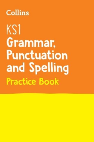 Cover of KS1 Grammar, Punctuation and Spelling Practice Book