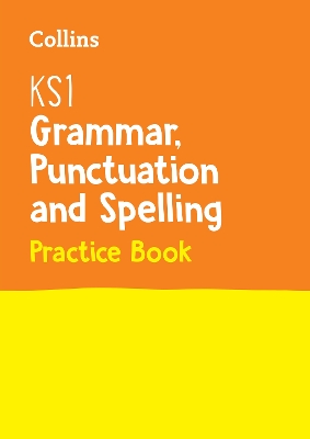 Cover of KS1 Grammar, Punctuation and Spelling Practice Book