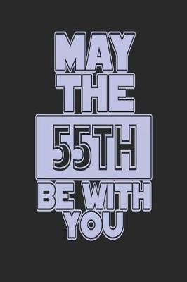 Book cover for May the 55th Be with You