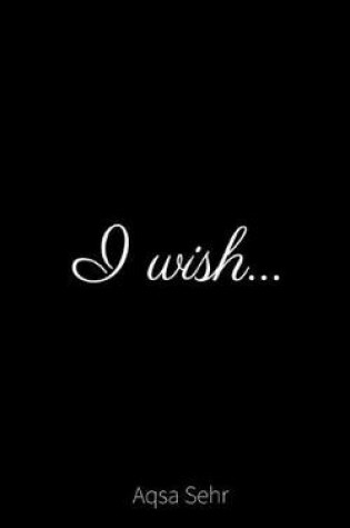 Cover of I Wish...