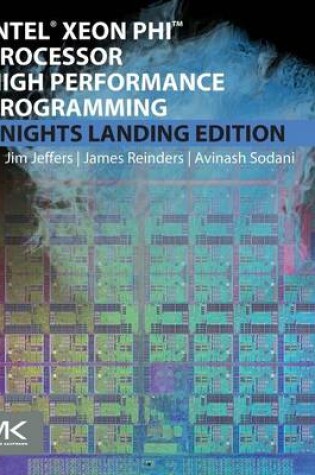 Cover of Intel Xeon Phi Processor High Performance Programming