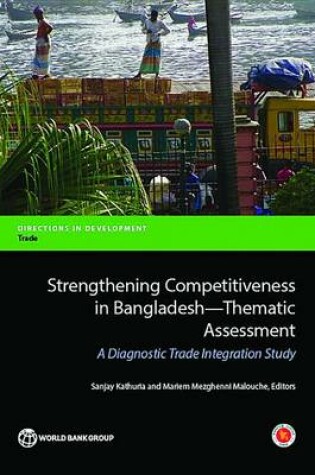 Cover of Strengthening Competitiveness in Bangladesh-Thematic Assessment