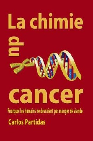 Cover of La Chimie Du Cancer