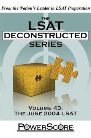 Cover of The LSAT Deconstructed Series, Volume 43