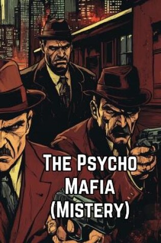 Cover of The Psycho Mafia (Mistery)