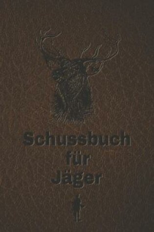 Cover of Schussbuch fur Jager