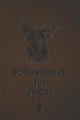 Book cover for Schussbuch fur Jager