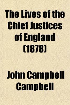 Book cover for The Lives of the Chief Justices of England (Volume 4)