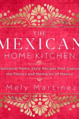 Cover of The Mexican Home Kitchen