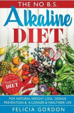 Cover of The No B.S. Alkaline Diet