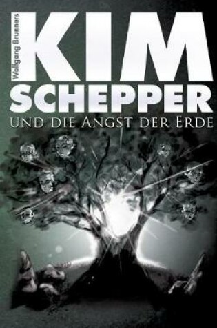 Cover of Kim Schepper und die Angst der Erde