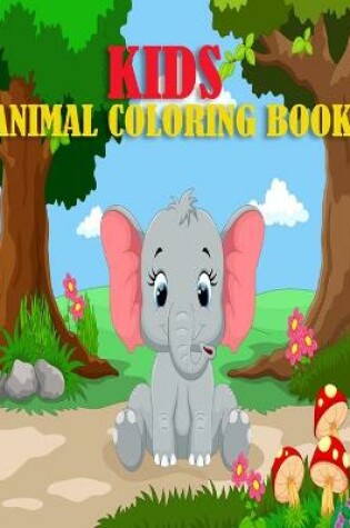 Cover of Kids Animal Coloring Book