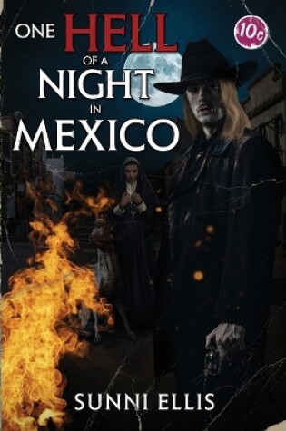 Cover of One Hell of a Night in Mexico