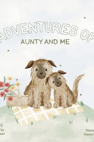 Cover of Adventures of Aunty and Me