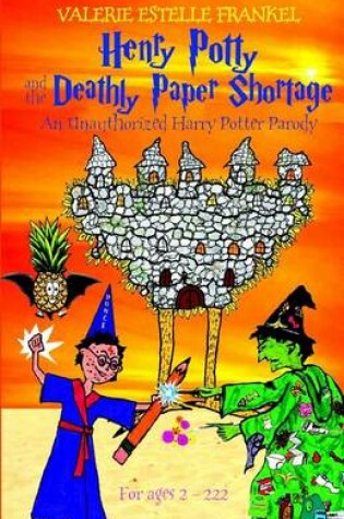 Cover of Henry Potty and the Deathly Paper Shortage
