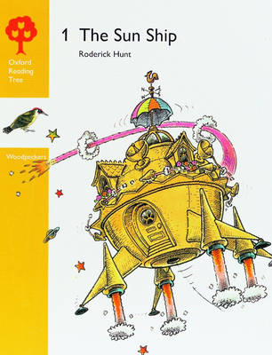 Book cover for Oxford Reading Tree: Stages 3-5: Woodpeckers Anthologies: 1: The Sun Ship