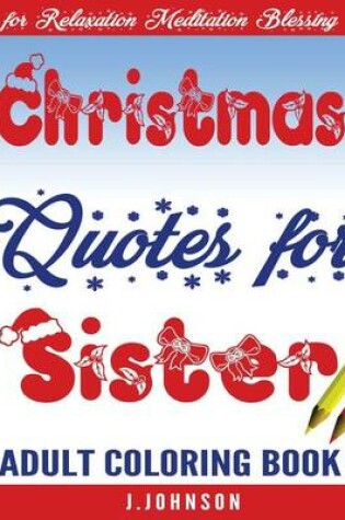 Cover of Christmas Quotes for Sister