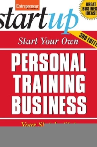 Cover of Start Your Own Personal Training Business 3/E