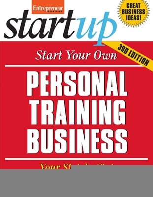 Book cover for Start Your Own Personal Training Business 3/E