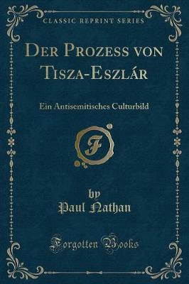 Book cover for Der Prozess Von Tisza-Eszlár