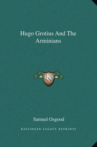 Cover of Hugo Grotius and the Arminians