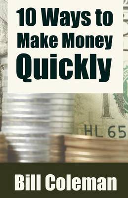 Book cover for 10 Ways to Make Money Quickly