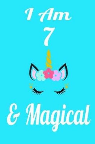 Cover of I Am 7 & Magical