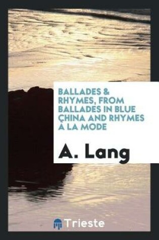 Cover of Ballades & Rhymes, from Ballades in Blue China and Rhymes   La Mode