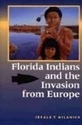 Cover of Florida Indians and the Invasion from Europe