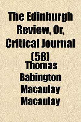 Book cover for The Edinburgh Review, Or, Critical Journal (58)