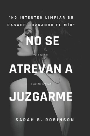 Cover of No se atrevan a juzgarme