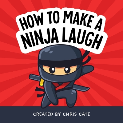 Book cover for How to Make a Ninja Laugh