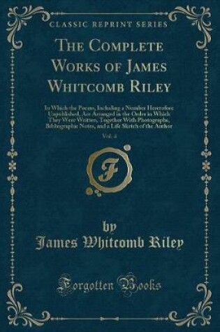 Cover of The Complete Works of James Whitcomb Riley, Vol. 4