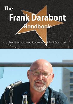 Book cover for The Frank Darabont Handbook - Everything You Need to Know about Frank Darabont