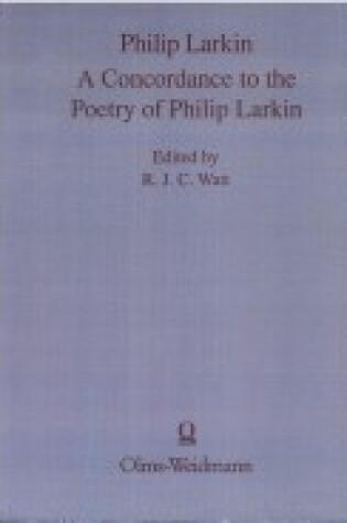 Cover of A Concordance to the Poetry of Philip Larkin