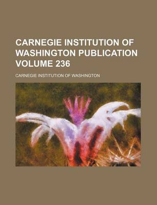 Book cover for Carnegie Institution of Washington Publication Volume 236