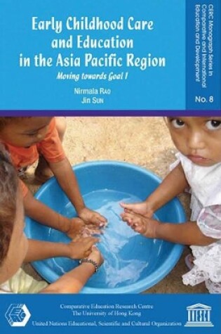 Cover of Early Childhood Care and Education in the Asia Pacific Region - Moving towards Goal 1